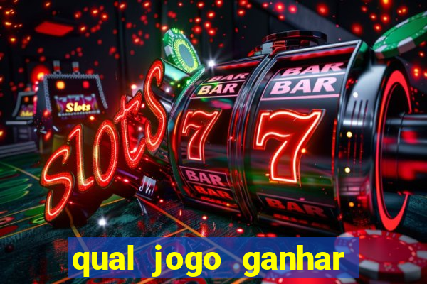 qual jogo ganhar dinheiro sem depositar nada